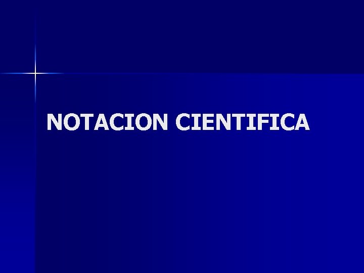 NOTACION CIENTIFICA 