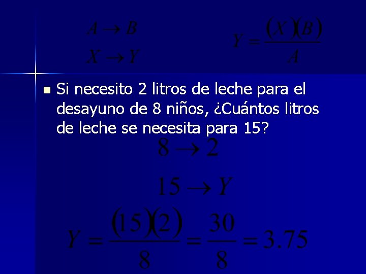 n Si necesito 2 litros de leche para el desayuno de 8 niños, ¿Cuántos n Si necesito 2 litros de leche para el desayuno de 8 niños, ¿Cuántos
