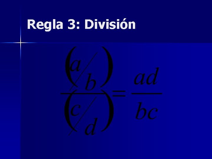 Regla 3: División 