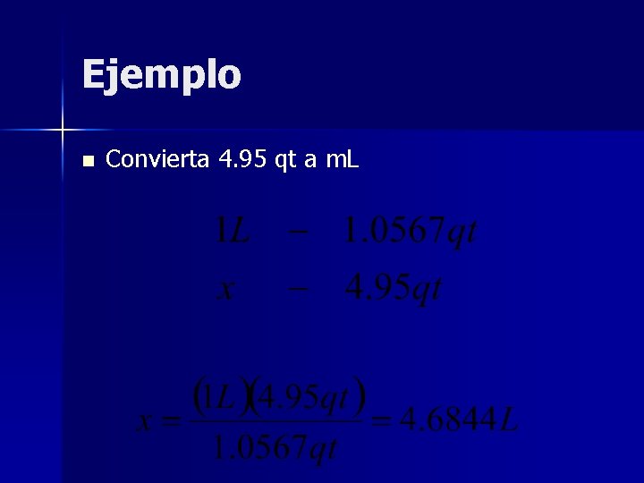 Ejemplo n Convierta 4. 95 qt a m. L 