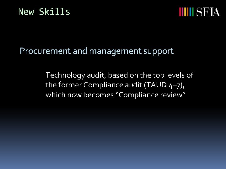 New Skills Procurement and management support Technology audit, based on the top levels of