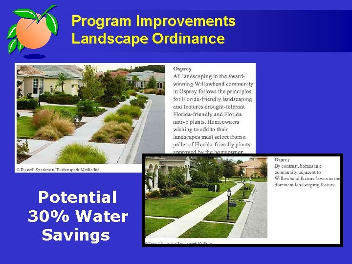 Program Improvements Landscape Ordinance Potential 30% Water Savings 