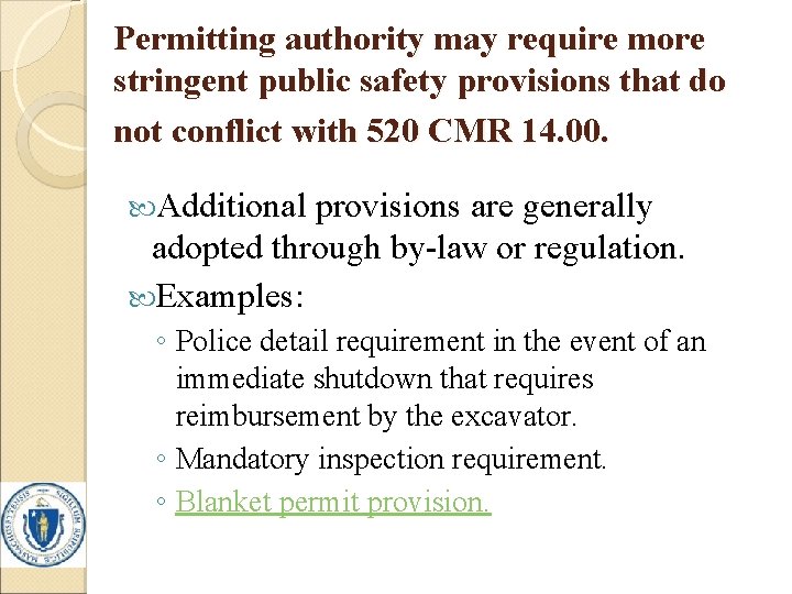 Permitting authority may require more stringent public safety provisions that do not conflict with