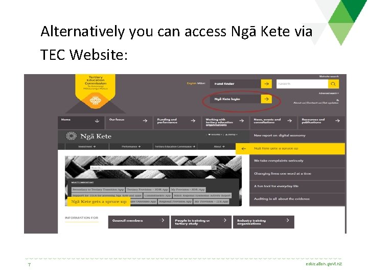 Alternatively you can access Ngā Kete via TEC Website: 7 education. govt. nz 