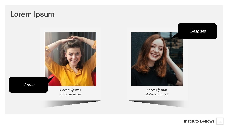 Lorem Ipsum Después Antes Lorem ipsum dolor sit amet Instituto Bellows 4 