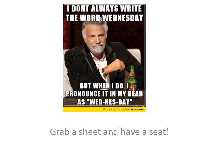 Grab a sheet and have a seat! 