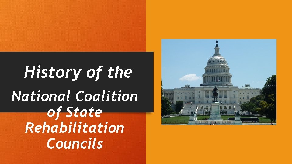 History of the National Coalition of State Rehabilitation Councils 