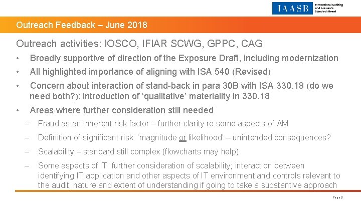 Outreach Feedback – June 2018 Outreach activities: IOSCO, IFIAR SCWG, GPPC, CAG • •