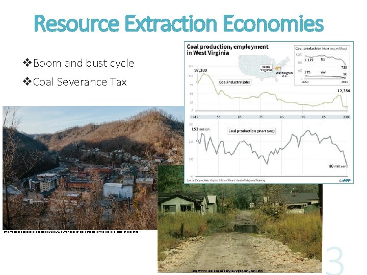 Resource Extraction Economies v. Boom and bust cycle v. Coal Severance Tax http: //america.