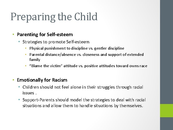 Preparing the Child • Parenting for Self-esteem • Strategies to promote Self-esteem • Physical