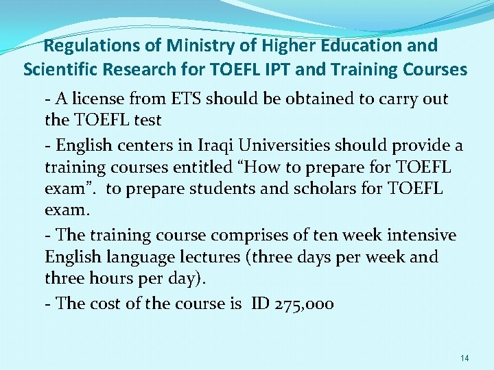 Regulations of Ministry of Higher Education and Scientific Research for TOEFL IPT and Training