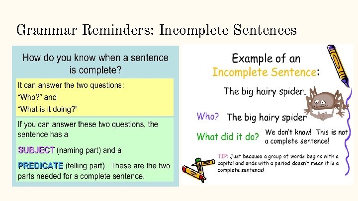 Grammar Reminders: Incomplete Sentences 
