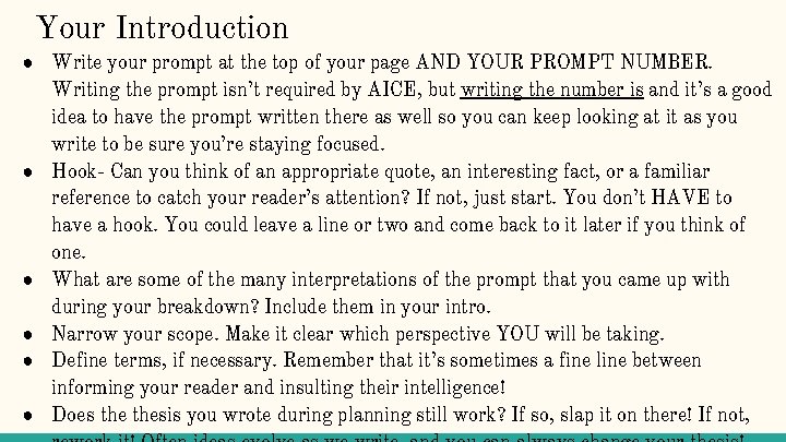Your Introduction ● Write your prompt at the top of your page AND YOUR