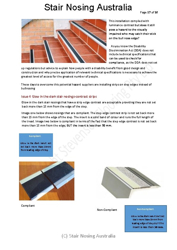 Stair Nosing Australia Page 17 of 16 This installation complied with luminance contrast but