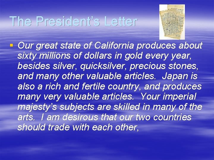 The President’s Letter § Our great state of California produces about sixty millions of