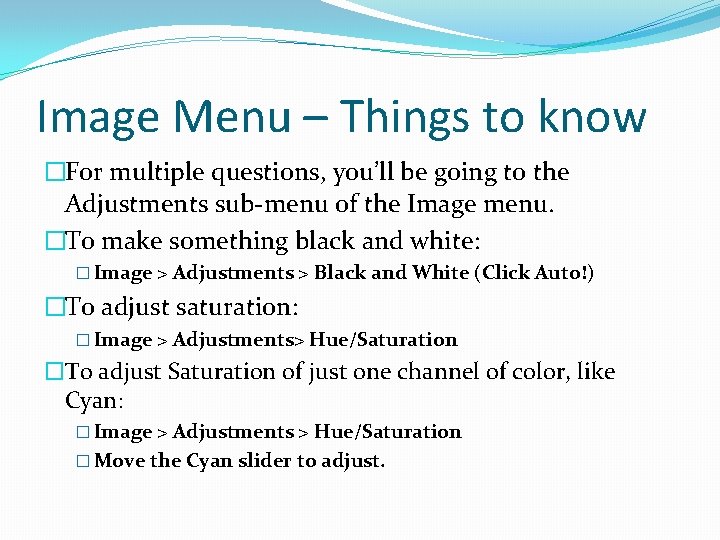 Image Menu – Things to know �For multiple questions, you’ll be going to the