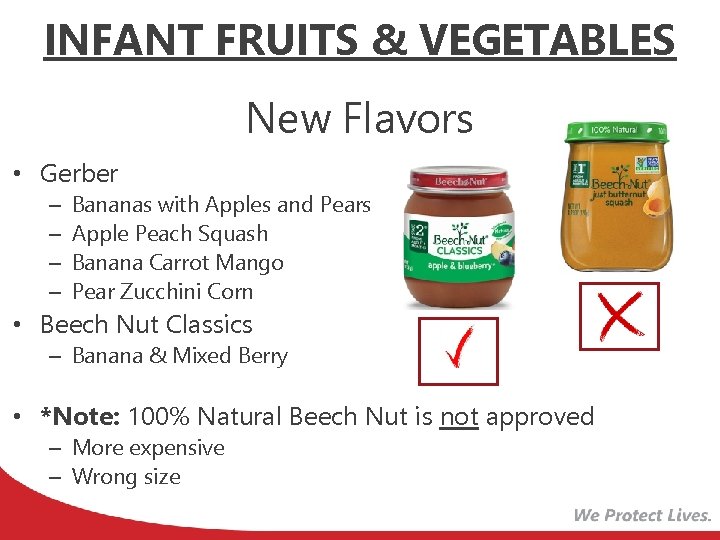 INFANT FRUITS & VEGETABLES New Flavors • Gerber – – Bananas with Apples and