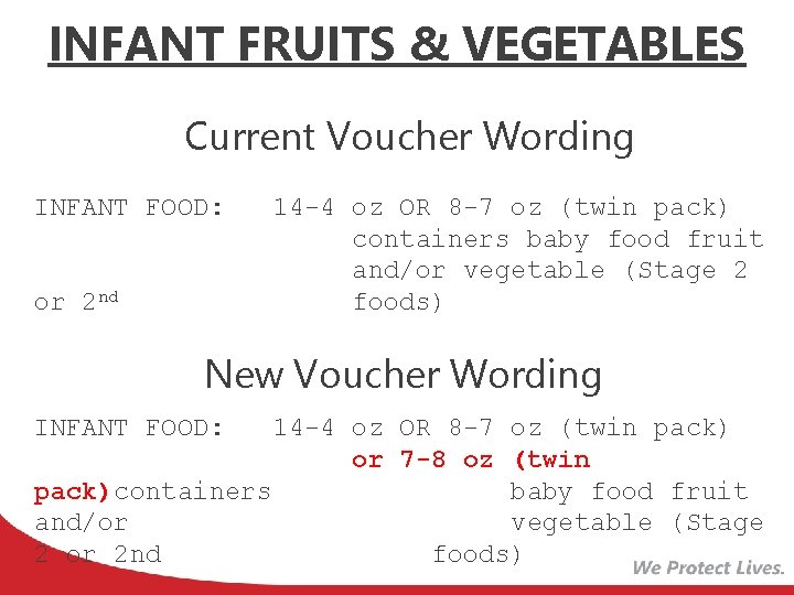 INFANT FRUITS & VEGETABLES Current Voucher Wording INFANT FOOD: or 2 nd 14 -4