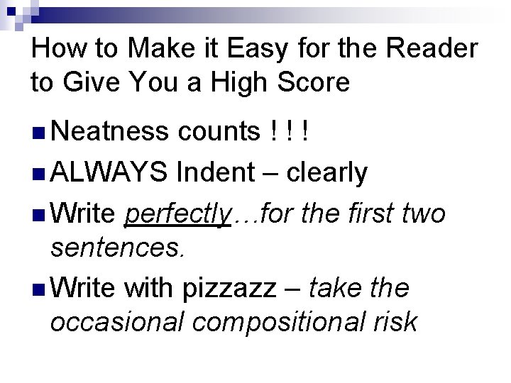 How to Make it Easy for the Reader to Give You a High Score