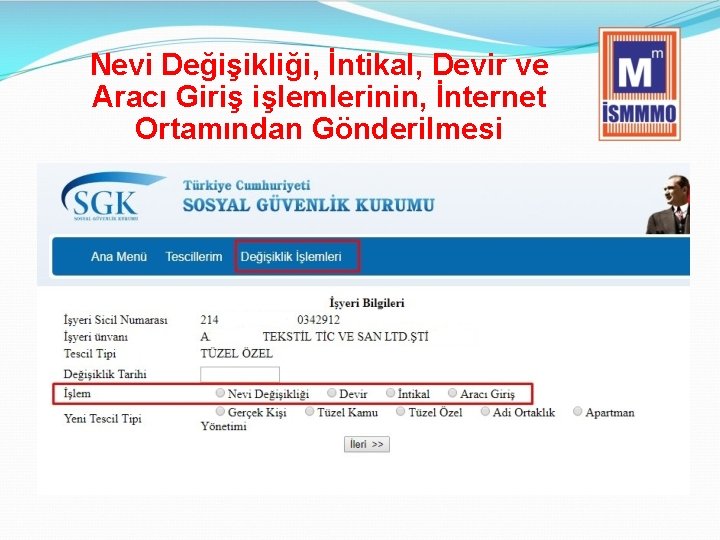 Nevi Değişikliği, İntikal, Devir ve Aracı Giriş işlemlerinin, İnternet Ortamından Gönderilmesi 