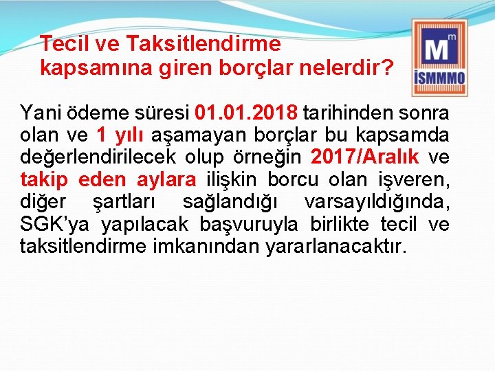 Tecil ve Taksitlendirme kapsamına giren borçlar nelerdir? Yani ödeme süresi 01. 2018 tarihinden sonra