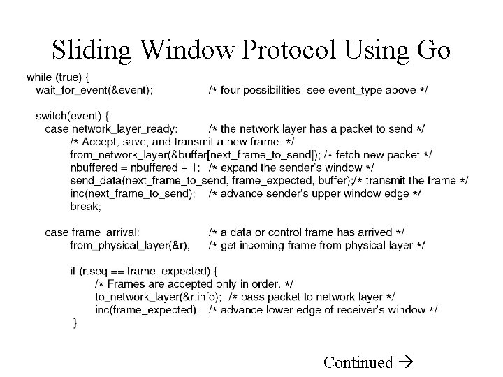 Sliding Window Protocol Using Go Back N Continued 