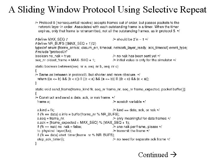 A Sliding Window Protocol Using Selective Repeat Continued 