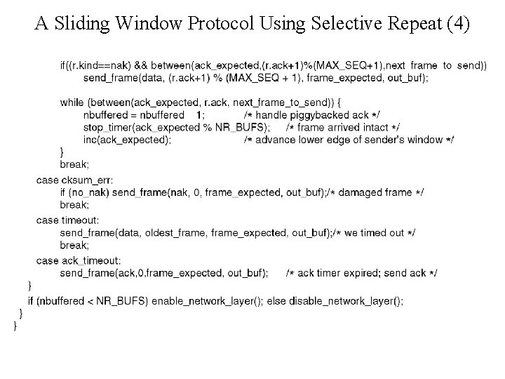 A Sliding Window Protocol Using Selective Repeat (4) 