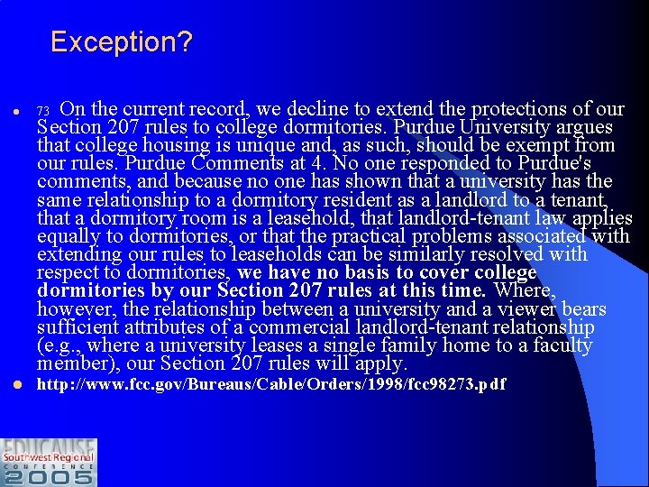 Exception? On the current record, we decline to extend the protections of our Section