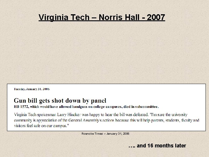 Virginia Tech – Norris Hall - 2007 Roanoke Times – January 31, 2006 ….