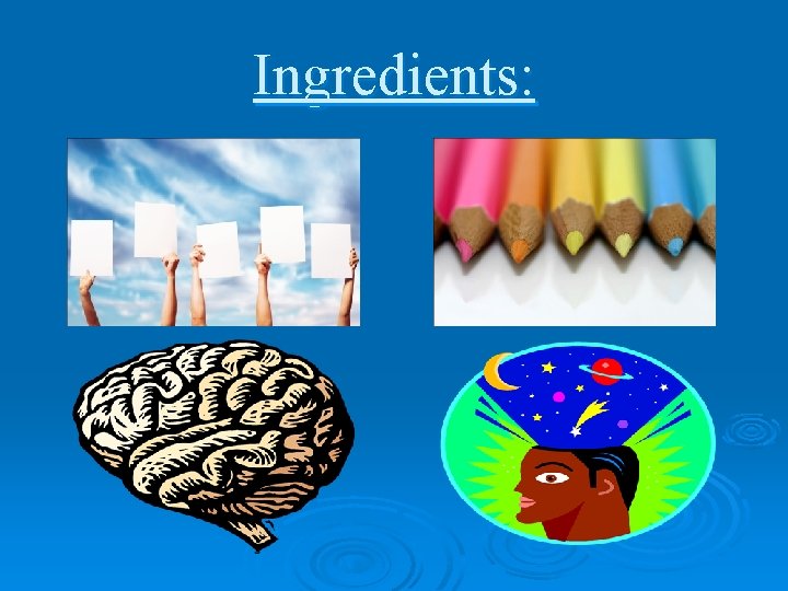 Ingredients: 