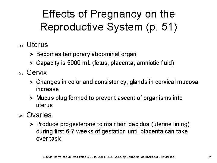 Effects of Pregnancy on the Reproductive System (p. 51) Uterus Becomes temporary abdominal organ