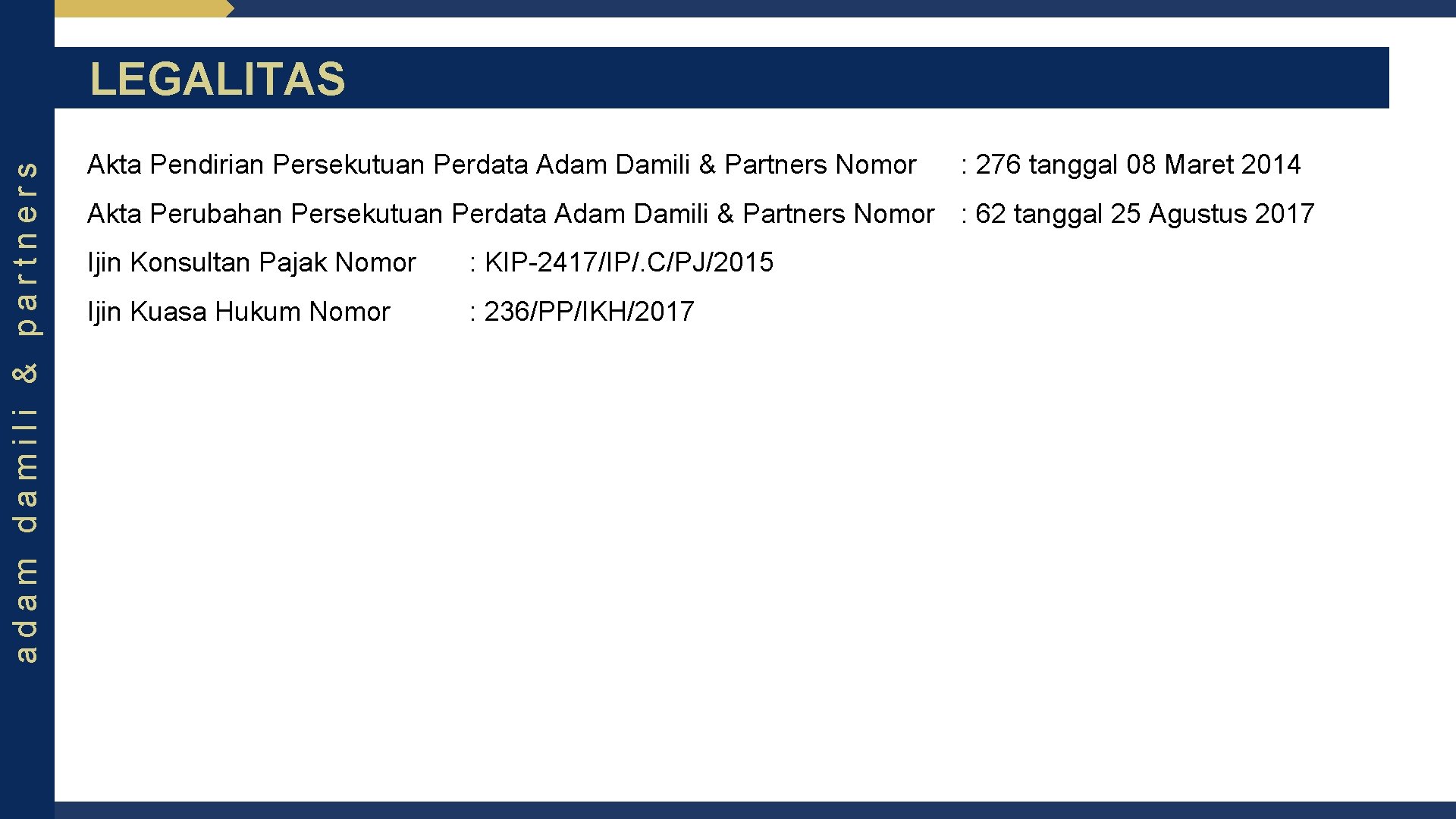 adam damili & partners LEGALITAS Akta Pendirian Persekutuan Perdata Adam Damili & Partners Nomor