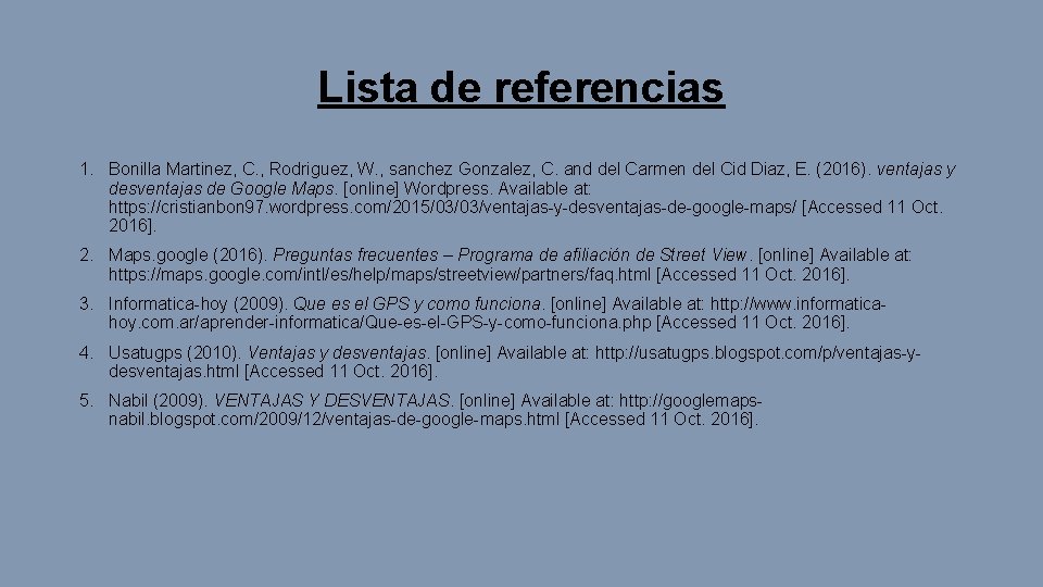Lista de referencias 1. Bonilla Martinez, C. , Rodriguez, W. , sanchez Gonzalez, C.