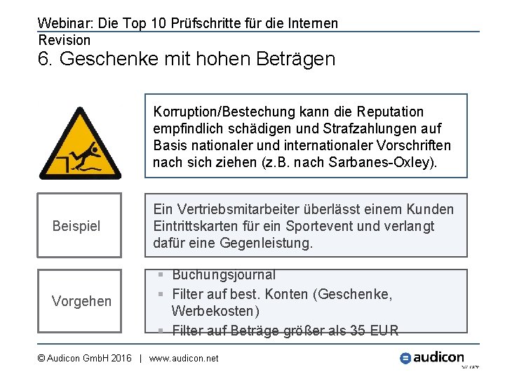 Webinar: Die Top 10 Prüfschritte für die Internen Revision 6. Geschenke mit hohen Beträgen