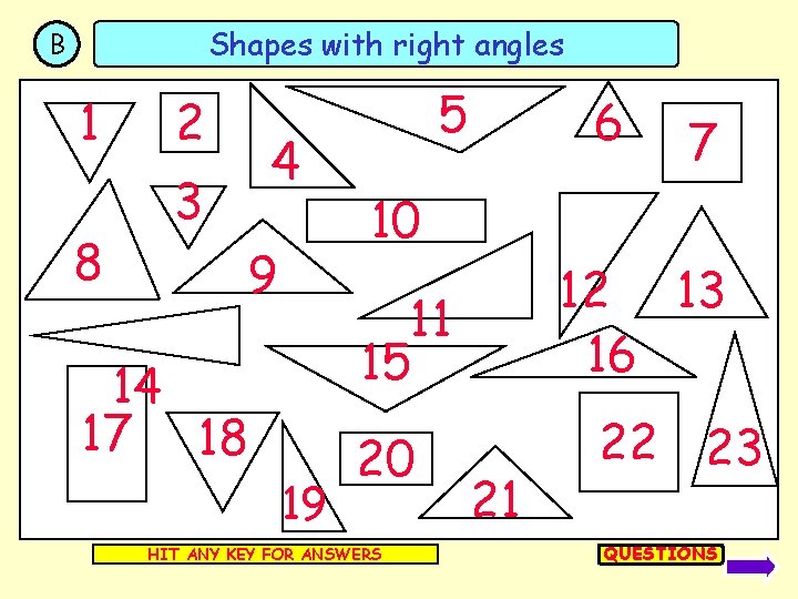 Shapes with right angles B 1 8 2 4 3 9 5 6 10