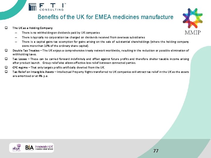 Benefits of the UK for EMEA medicines manufacture q q q The UK as