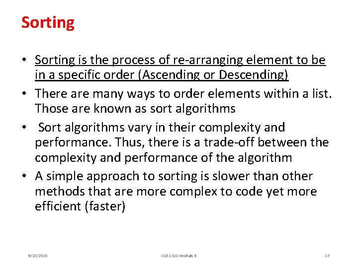Sorting • Sorting is the process of re-arranging element to be in a specific Sorting • Sorting is the process of re-arranging element to be in a specific
