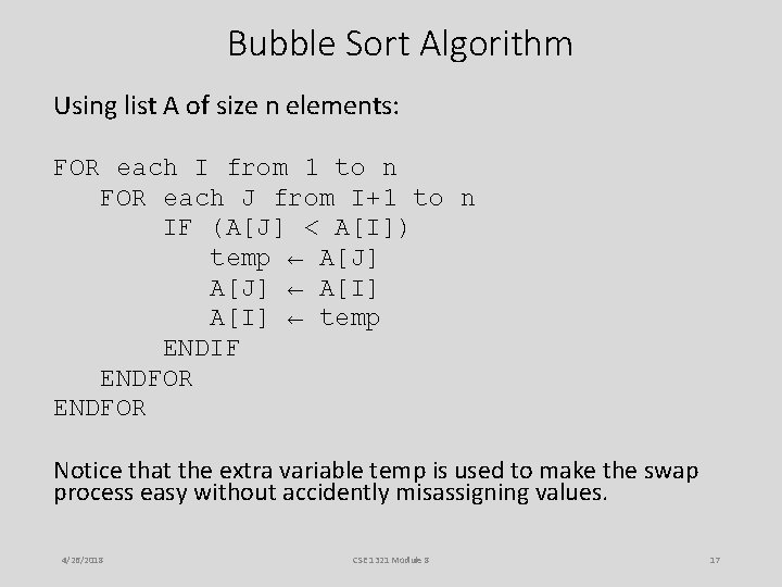 Bubble Sort Algorithm Using list A of size n elements: FOR each I from Bubble Sort Algorithm Using list A of size n elements: FOR each I from
