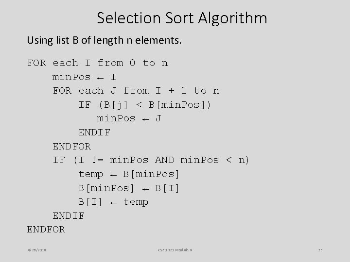 Selection Sort Algorithm Using list B of length n elements. FOR each I from Selection Sort Algorithm Using list B of length n elements. FOR each I from