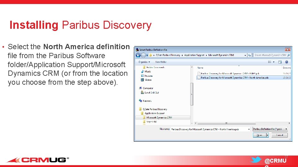 Installing Paribus Discovery • Select the North America definition file from the Paribus Software