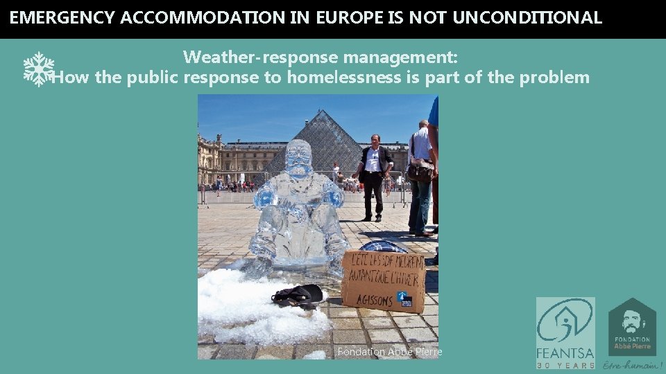 EMERGENCY ACCOMMODATION IN EUROPE IS NOT UNCONDITIONAL Weather-response management: How the public response to