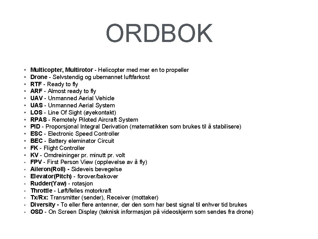 ORDBOK • • • • • • Multicopter, Multirotor - Helicopter med mer en