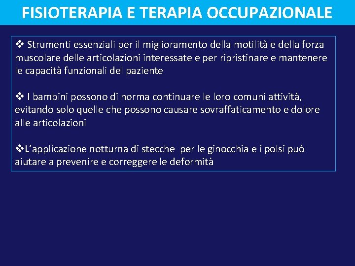 FISIOTERAPIA E TERAPIA OCCUPAZIONALE v Strumenti essenziali per il miglioramento della motilità e della