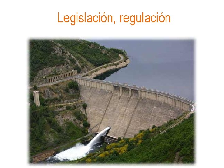 Legislación, regulación 