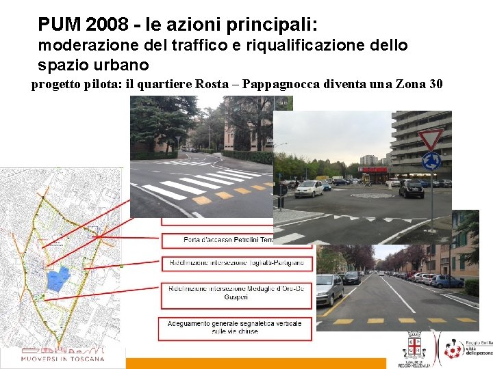 PUM 2008 - le azioni principali: moderazione del traffico e riqualificazione dello spazio urbano