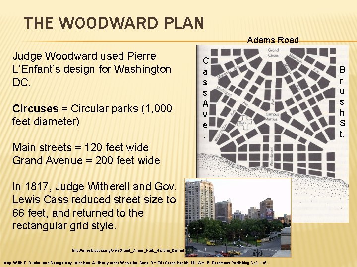 THE WOODWARD PLAN Adams Road Judge Woodward used Pierre L’Enfant’s design for Washington DC.