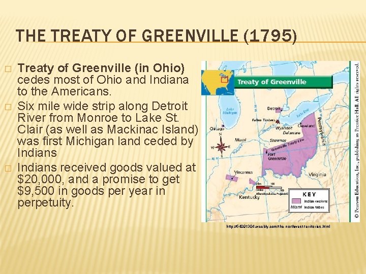 THE TREATY OF GREENVILLE (1795) � � � Treaty of Greenville (in Ohio) cedes