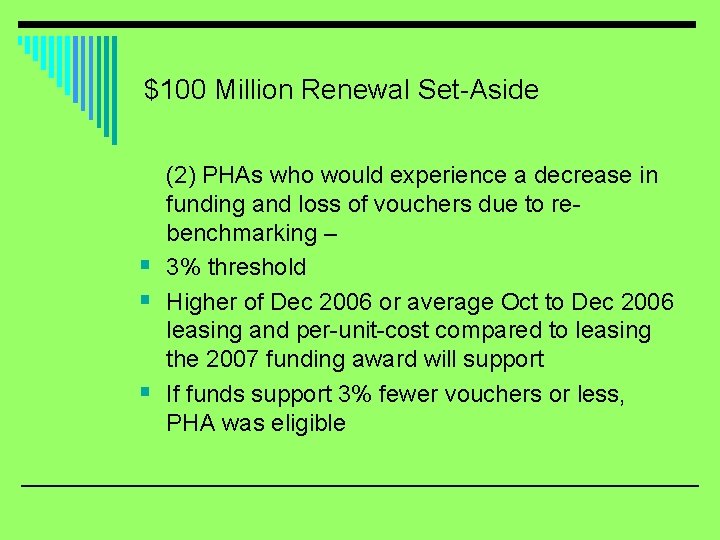 $100 Million Renewal Set-Aside § § § (2) PHAs who would experience a decrease