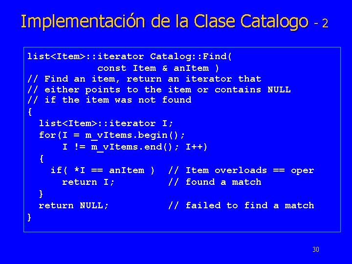 Implementación de la Clase Catalogo - 2 list<Item>: : iterator Catalog: : Find( const